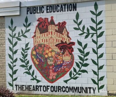 mural that reads Public Education - The Heart of Our Community